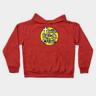 Faith Hope and Love Kids Hoodie